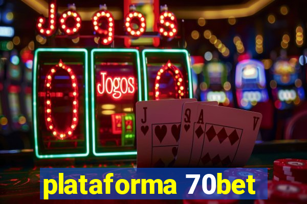 plataforma 70bet